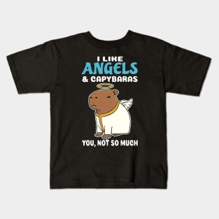 I Like Angels and Capybaras you not so much cartoon Kids T-Shirt